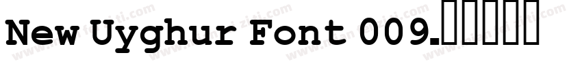New Uyghur Font 009字体转换